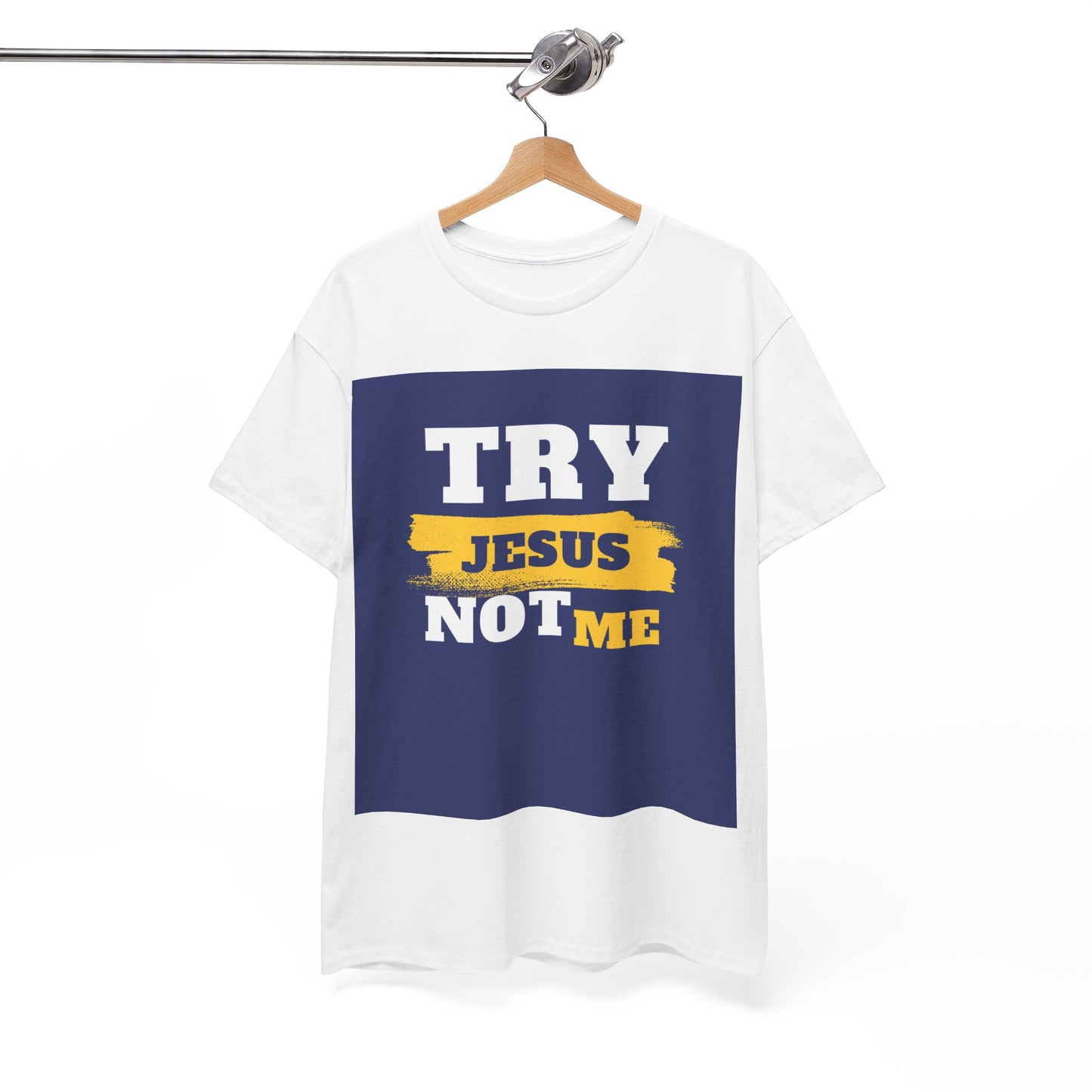 Try Jesus Not Me Tee