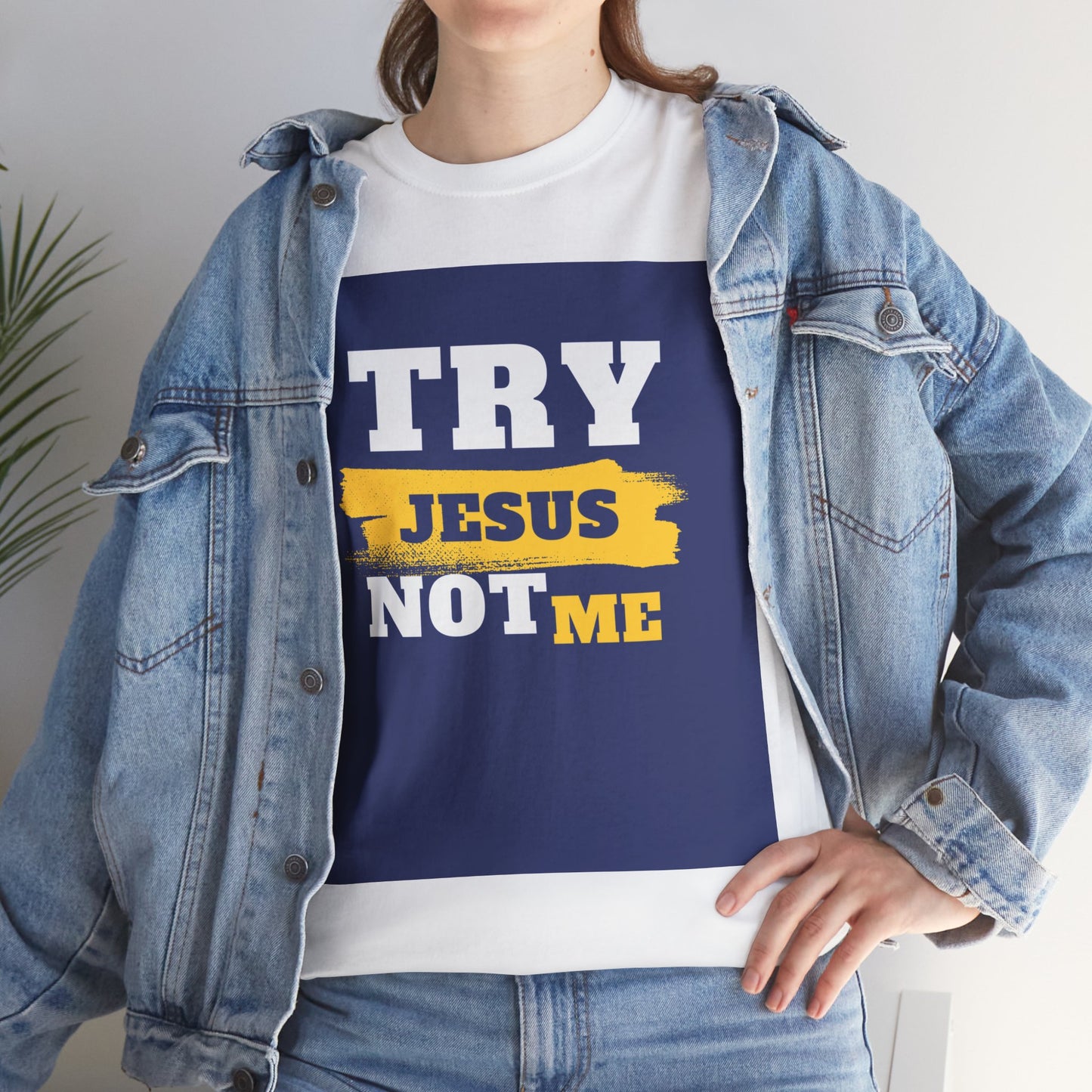 Try Jesus Not Me Tee